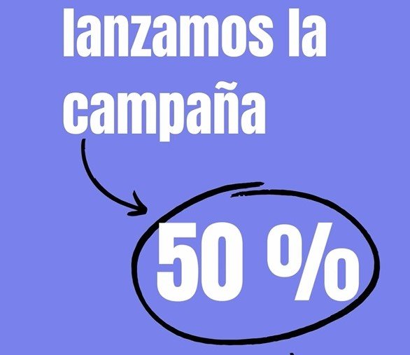 Lanzamiento campaña 50%
