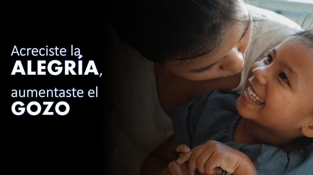 Acreciste la alegría